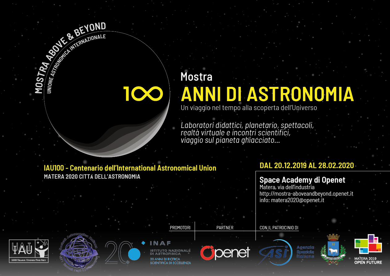 Il 20 a Matera  cerimonia di inaugurazione della mostra “Above and Beyond”, realizzata dall’Unione Astronomica Internazionale