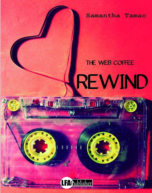 “The Web Coffee–Rewind”: c’è anche la scrittirce materana Silvia Rosiello dietro lo pasudonimo Samantha Tamac