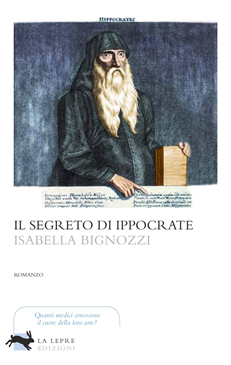 “Il segreto di Ippocrate”, nel cuore del Corpus Hippocraticum con Isabella Bignozzi