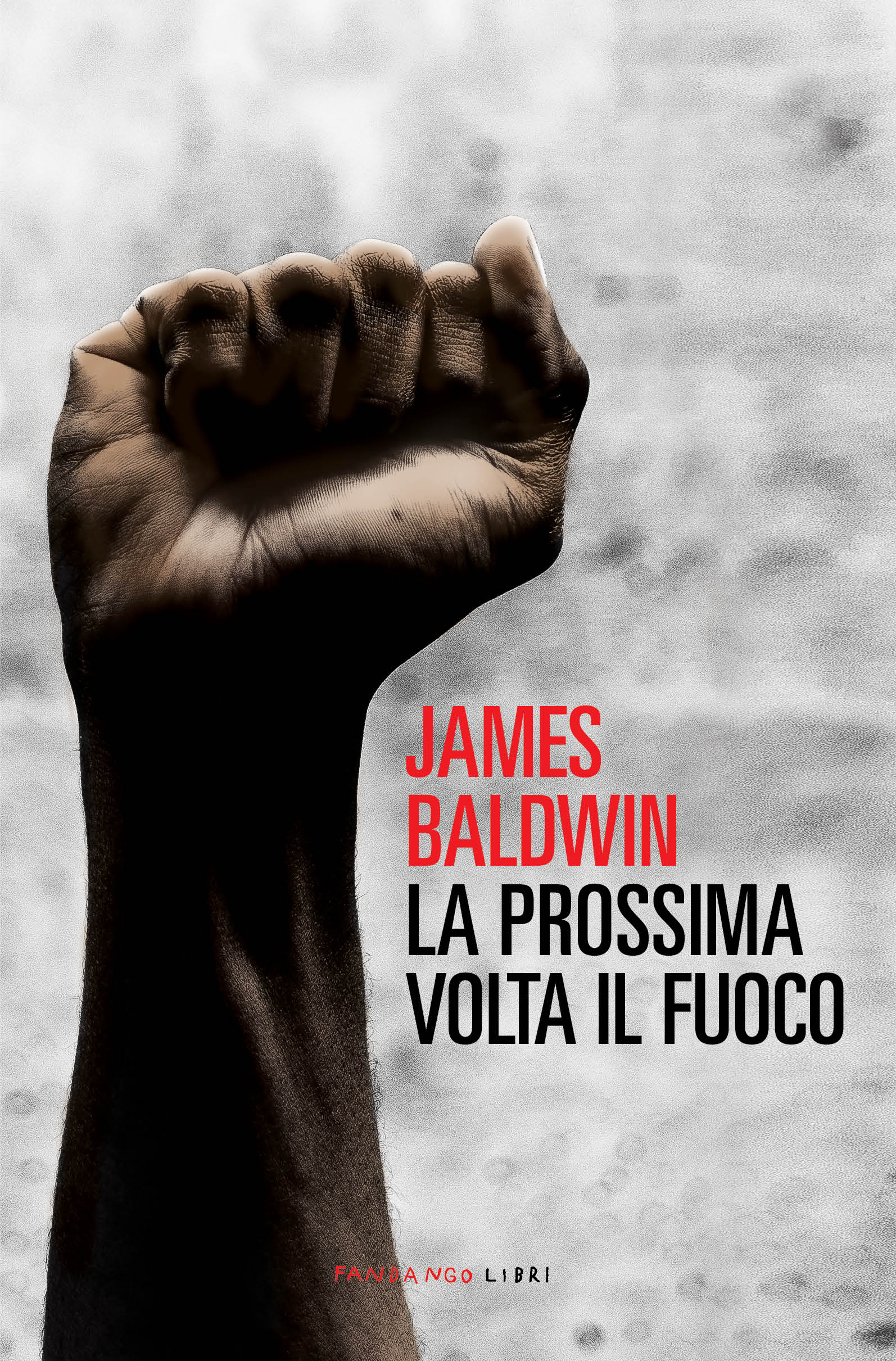 “La prossima volta il fuoco” di James Baldwin, una delle più appassionanti e autorevoli indagini sui rapporti interrazziali