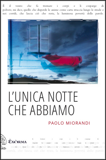 “L’unica notte che abbiamo” di Paolo Miorandi: frammenti di storie che prendono vita da vecchie fotografie