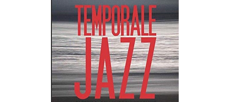 Rapiti da musica e filosofia nel “Temporale jazz” di Marco Restucci