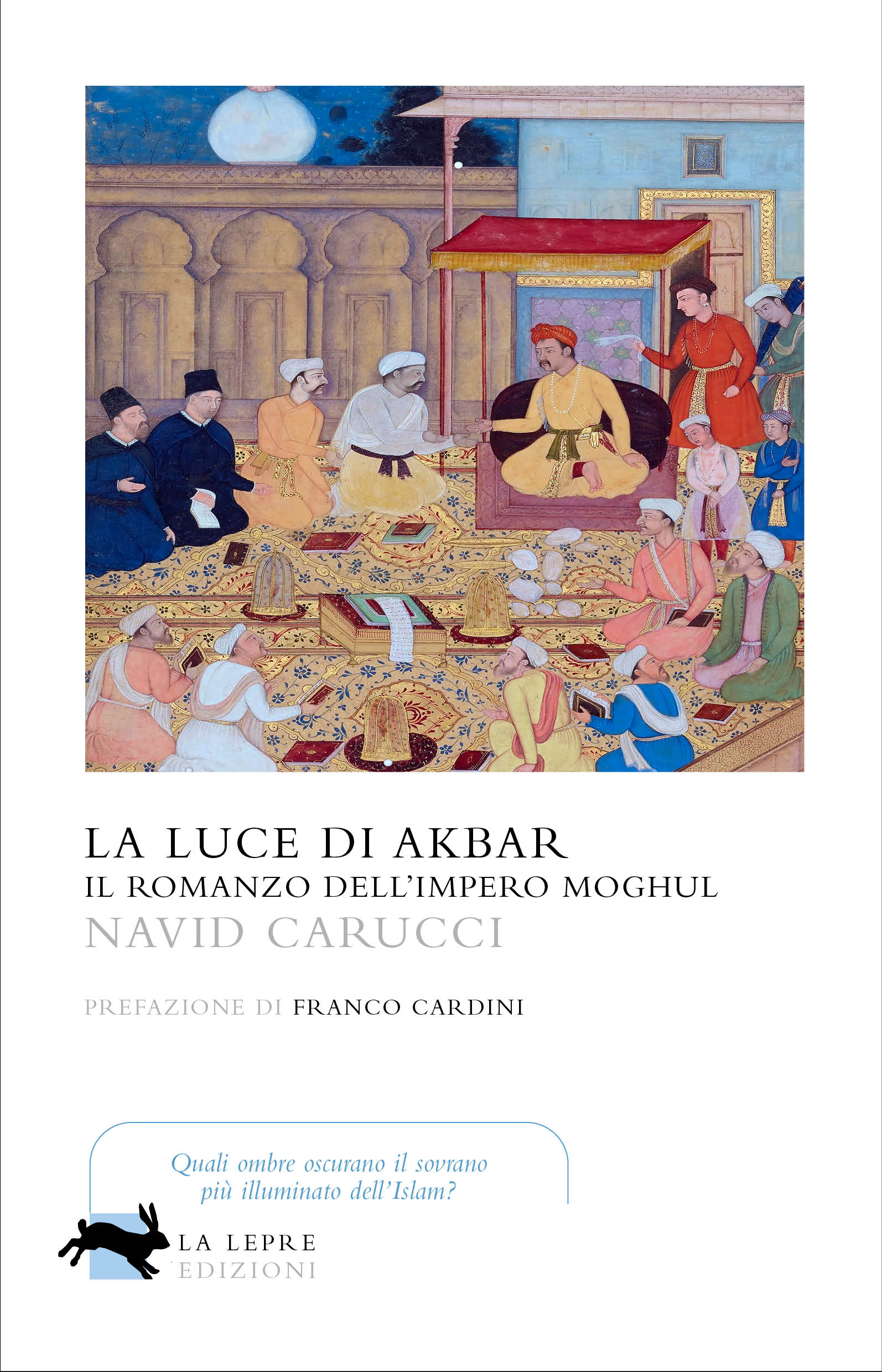 In libreria il 26 marzo “La luce di Akbar” di Navid Carucci