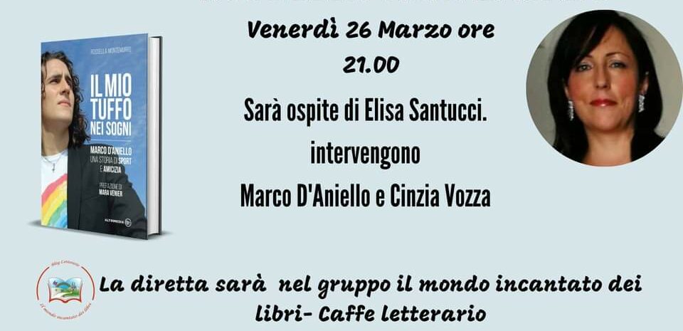 “Il mondo incantato dei libri – Caffè Letterario”: Elisa Santucci presenta “Il mio tuffo nei sogni”
