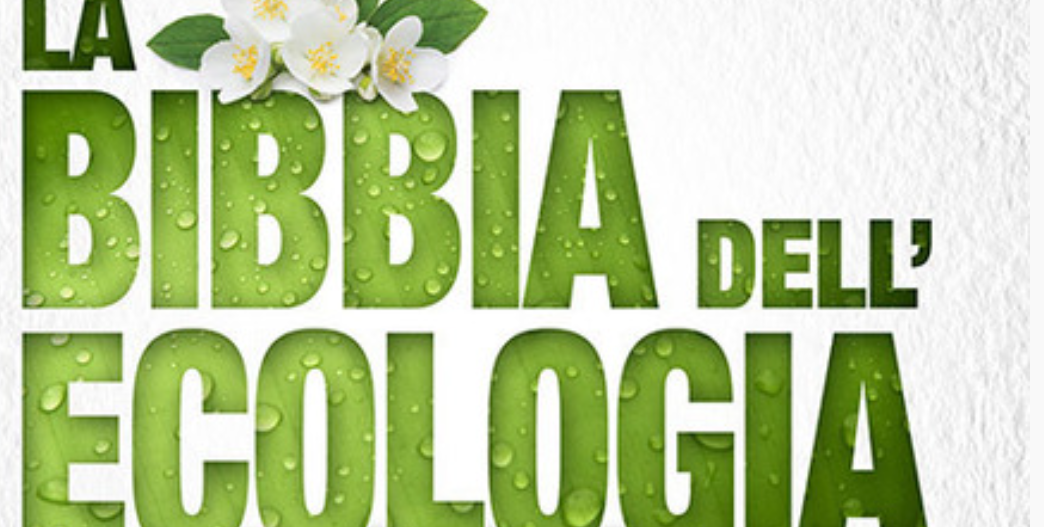 Matera, domani presentazione del volume “La Bibbia dell’ecologia, riflessioni sulla cura del Creato”