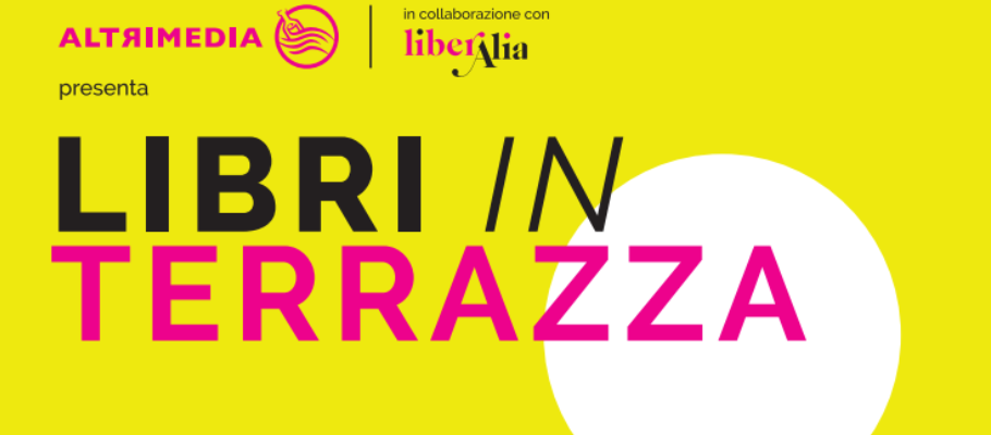 Libri in terrazza: al via domani a Matera la rassegna letteraria promossa da Altrimedia Edizioni