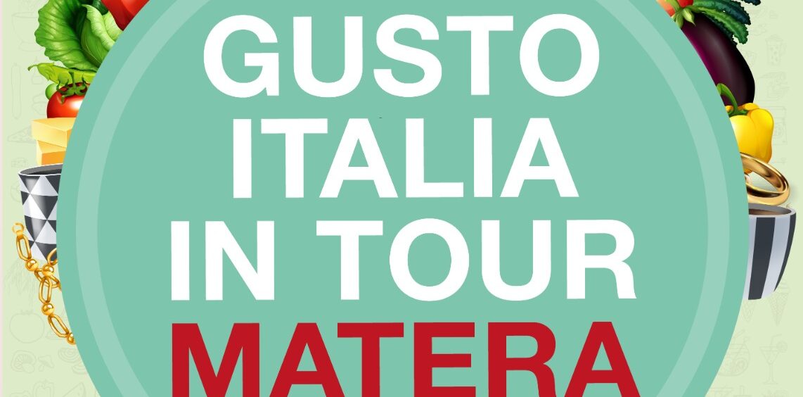 Gusto Italia in tour a Matera: dal 2 al 5 settembre eccellenze e artigianato a un passo dai Sassi