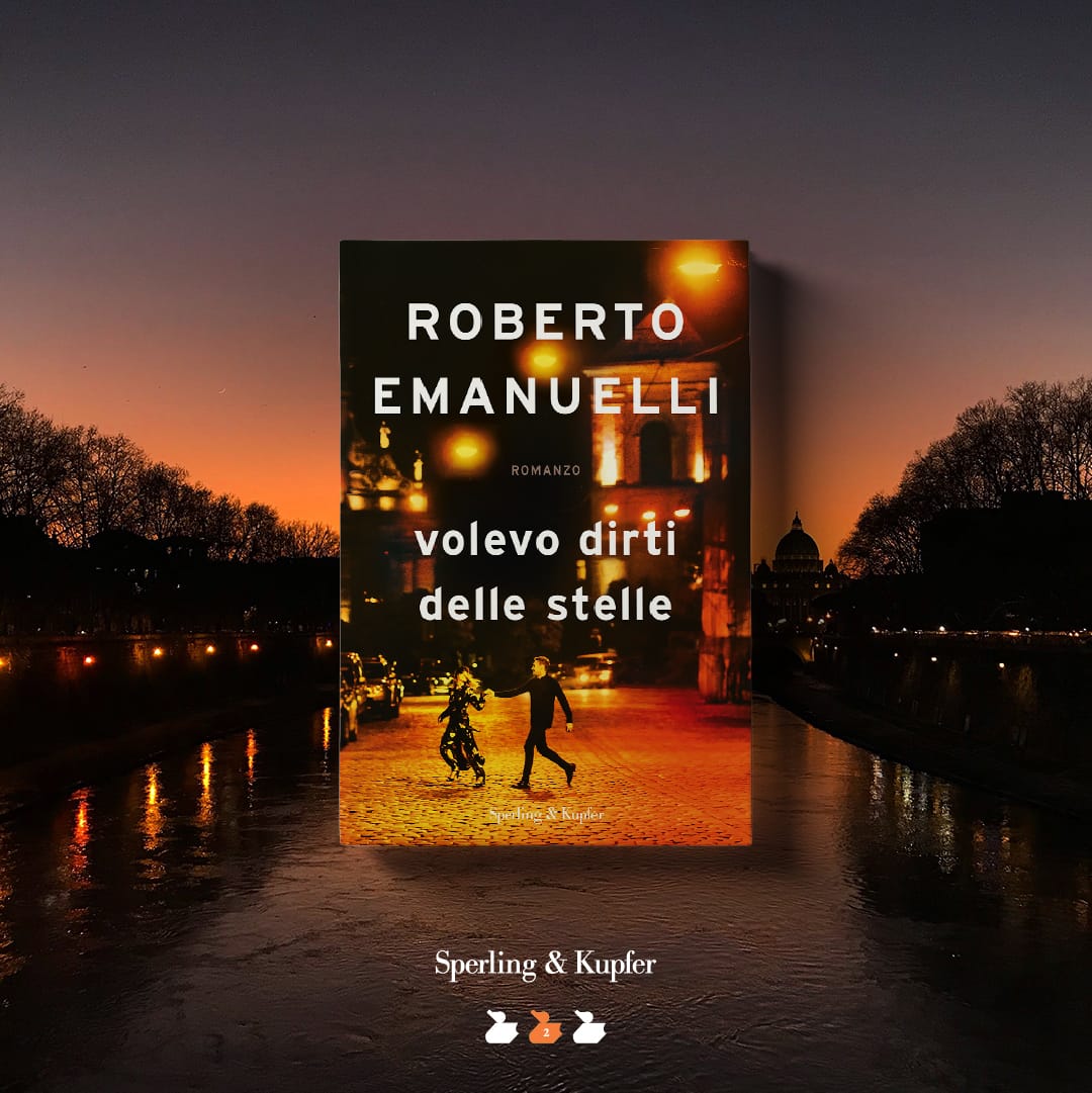 “Volevo dirti delle stelle”: ecco il più bel romanzo di Roberto Emanuelli