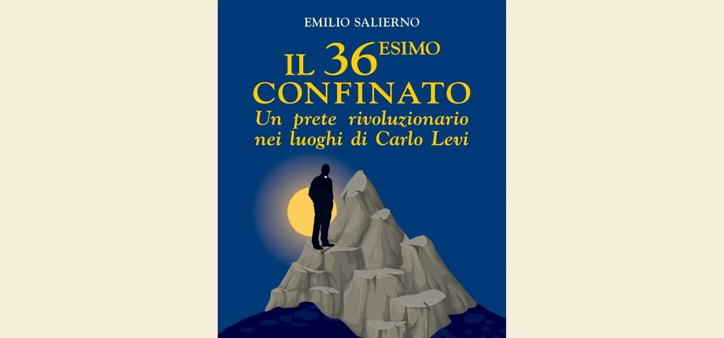 Aliano, l’11 la presentazione del libro “Il 36esimo confinato” di Emilio Salierno