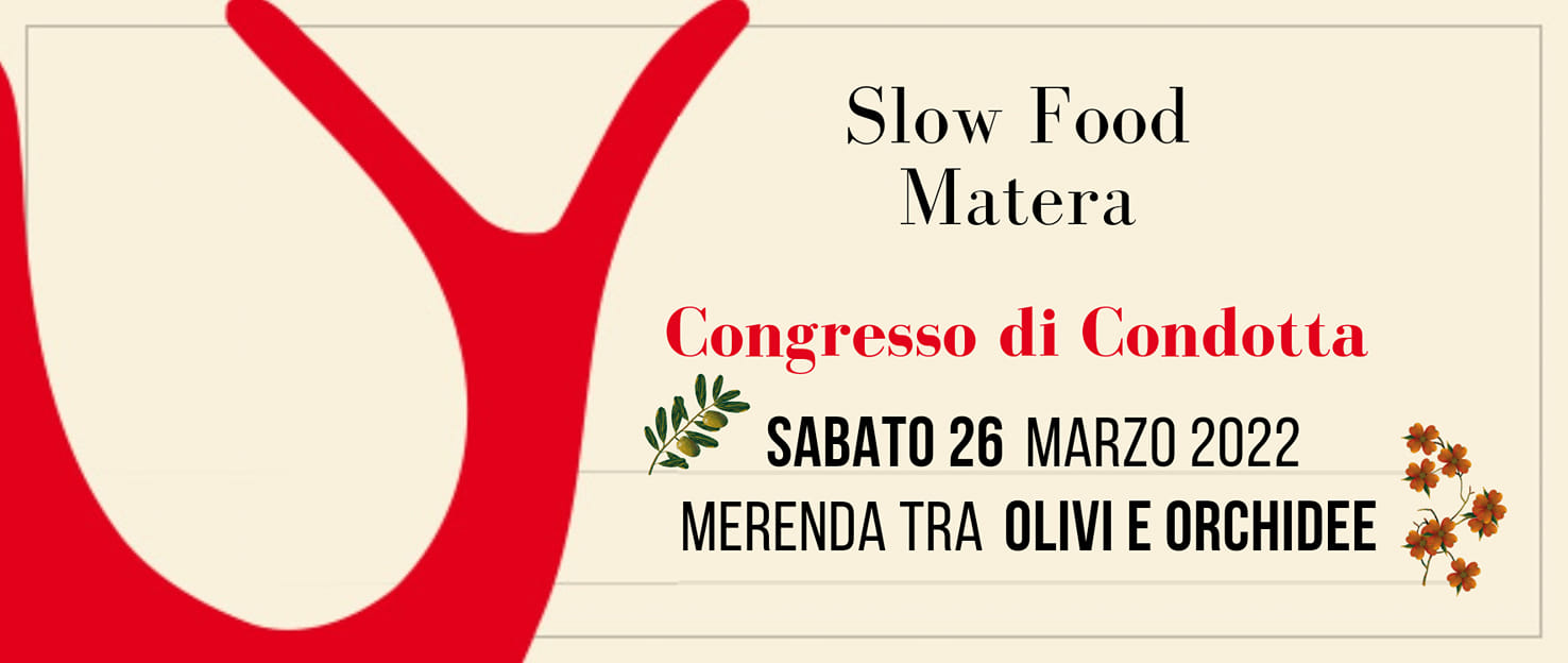 Slow Food Matera, Congresso di Condotta tra ulivi e orchidee