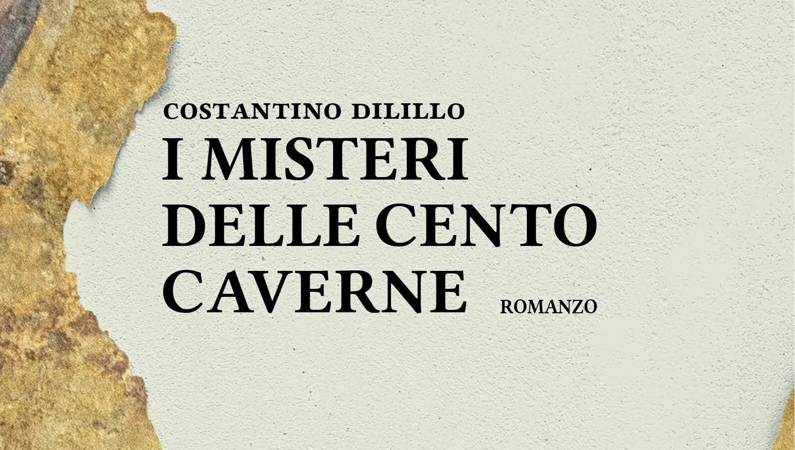 Matera, il 6 presentazione del nuovo giallo di Costantino Dilillo “I misteri delle cento caverne”