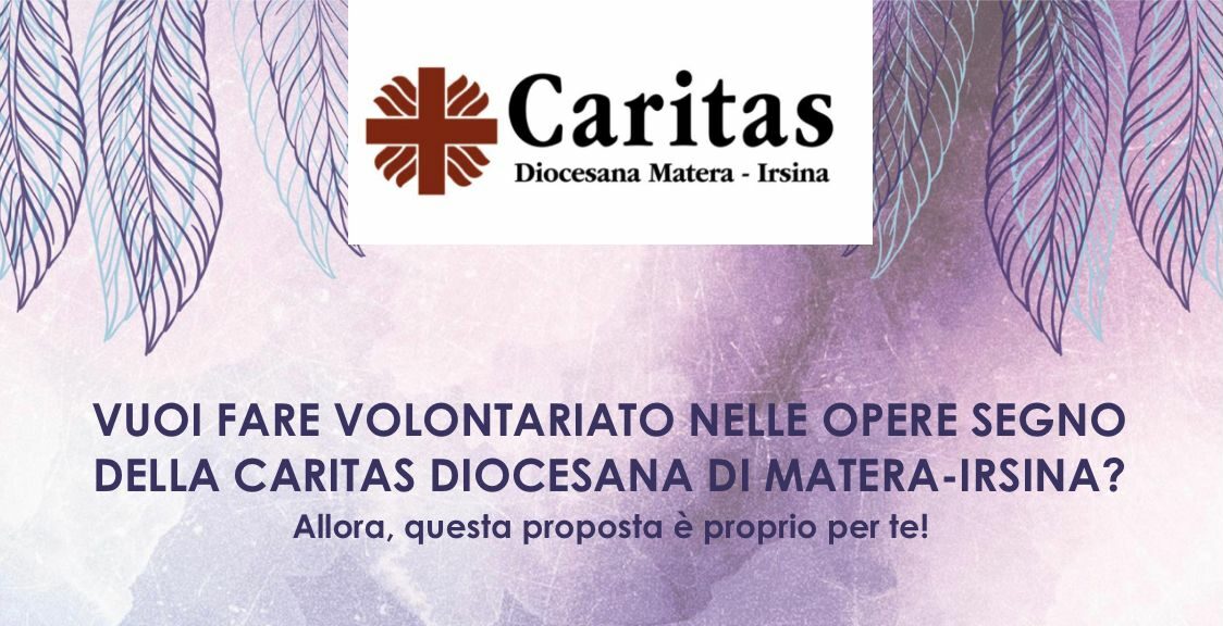 Matera: la Caritas diocesana promuove un mini corso gratuito per volontari