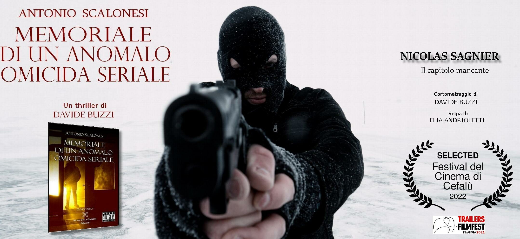 “Memoriale di un anomalo omicida seriale”: il cortometraggio ispirato al romanzo di Davide Buzzi selezionato al Festival del cinema di Cefalù