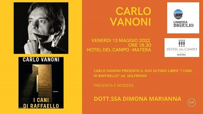 Matera, Carlo Vanoni il 13 all’Hotel del Campo per presentare “I cani di Raffaello”