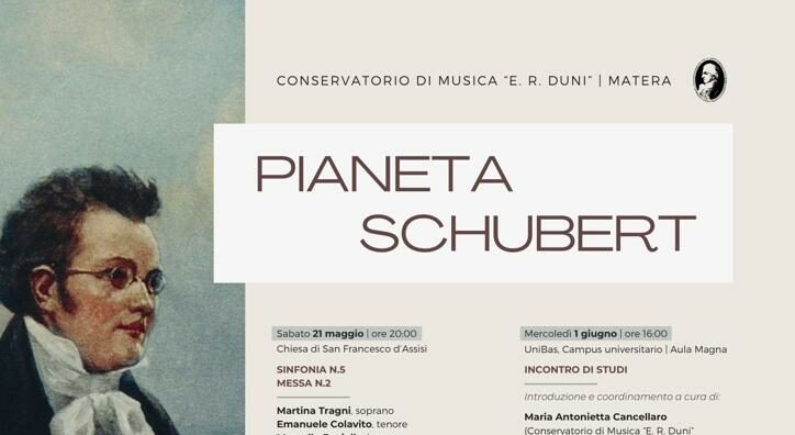 Pianeta Schubert al Conservatorio di Matera: 5 concerti e una giornata di studi dal 21 maggio al 2 giugno