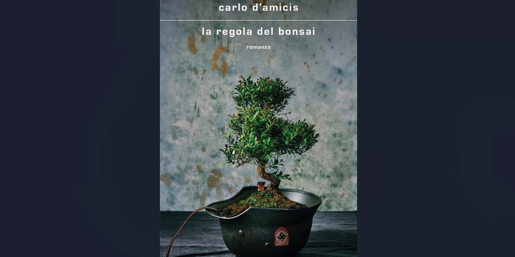 “La regola del bonsai”, un’atmosfera da ridicola tragedia nel nuovo romanzo di Carlo D’Amicis