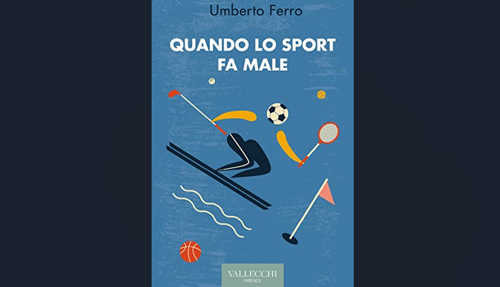 “Quando lo sport fa male” di Umberto Ferro: “In certi momenti della mia vita è stato un’ossessione, una vera e propria tossicodipendenza”