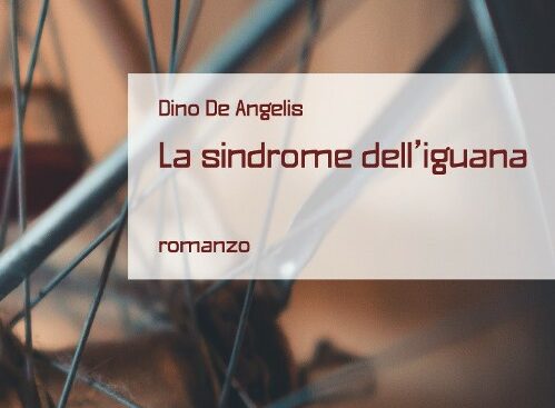 “La sindrome dell’iguana”, il nuovo romanzo di Dino De Angelis