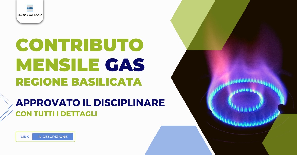 Contributo mensile gas Regione Basilicata: sarà necessario presentare l’autocertificazione
