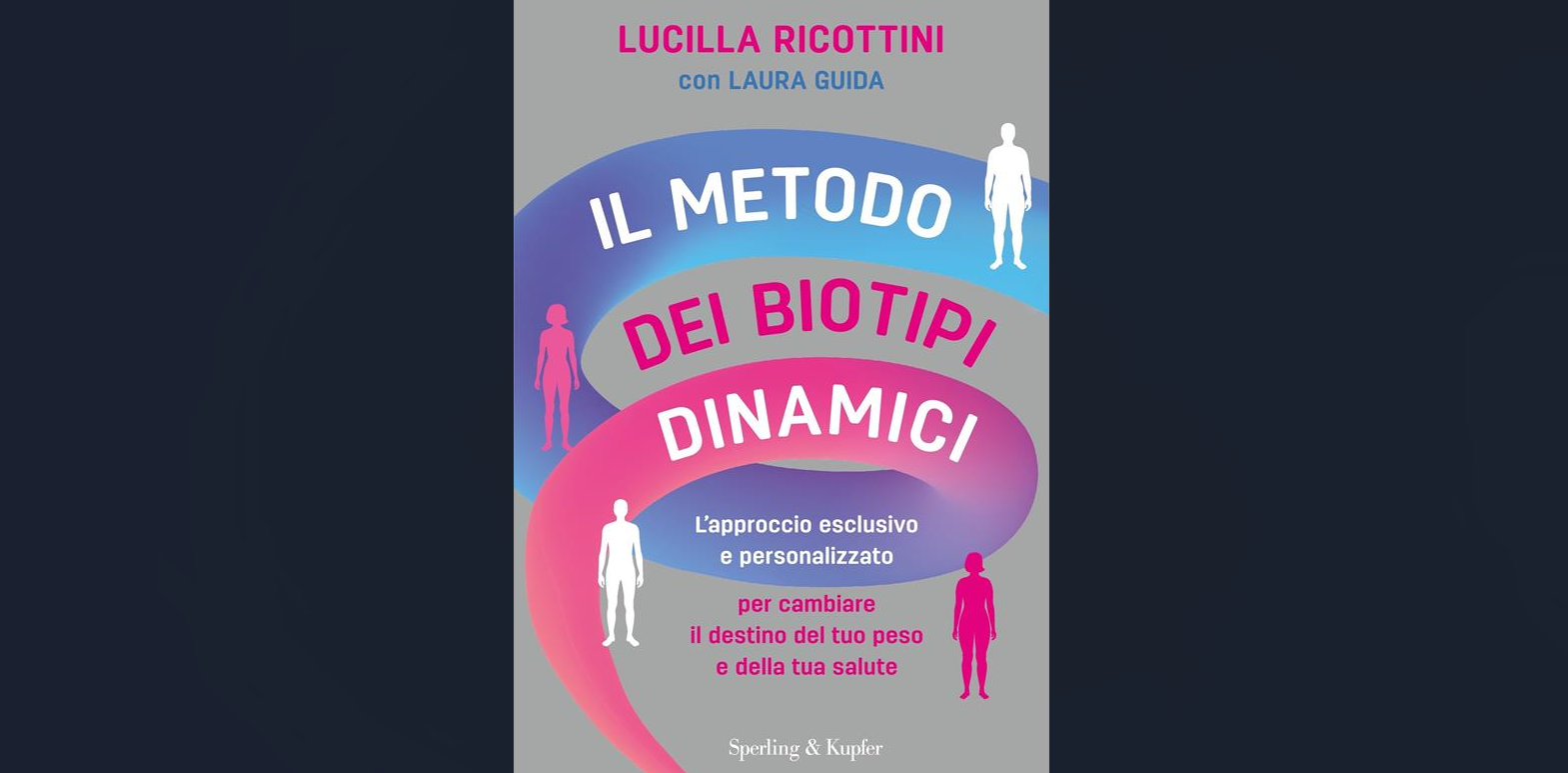 Alla scoperta del Metodo dei biotipi dinamici con Lucilla Ricottini e Laura Guida