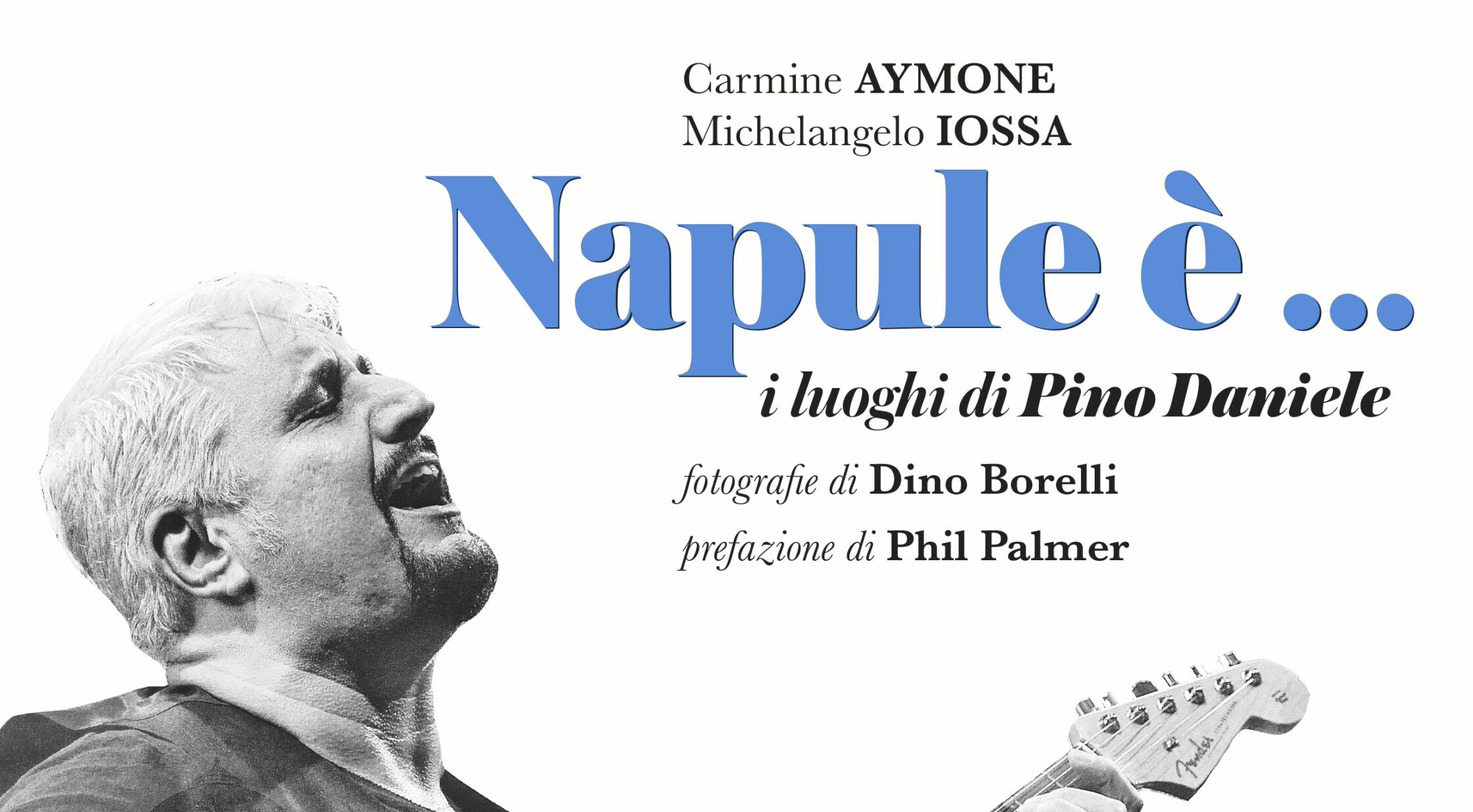 “Napule è… i luoghi di Pino Daniele” per il FAI, Fondo per l’Ambiente Italiano, il  novembre a Napoli