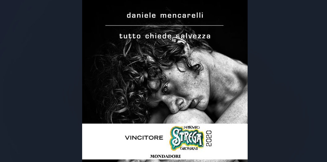 “Tutto chiede salvezza” di Daniele Mencarelli: la sconvolgente forza emotiva di un romanzo autobiografico
