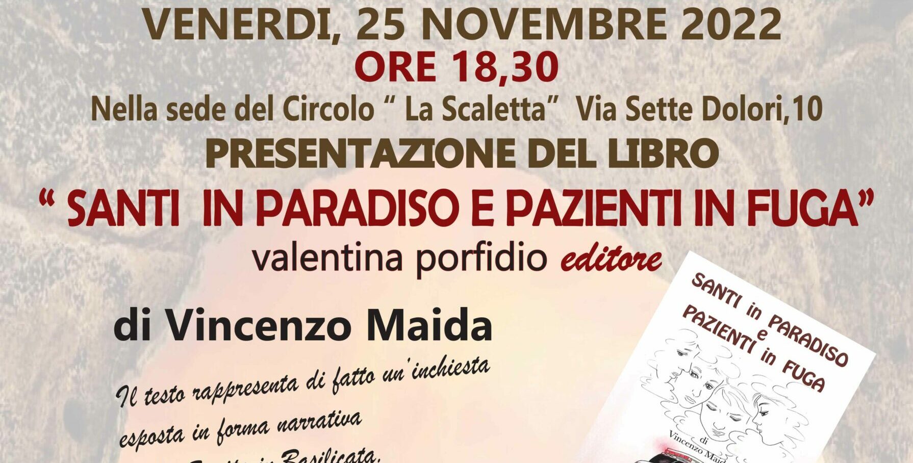 Matera, il 25 nella sede del Circolo Culturale “La Scaletta” presentazione del libro di Vincenzo Maida “Santi in paradiso e pazienti in fuga”