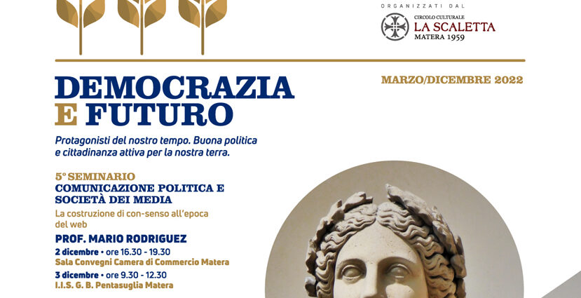 Matera, seminario di Democrazia e futuro. Il 2 dicembre appuntamento con Mario Rodriguez: “Comunicazione politica e società dei media”