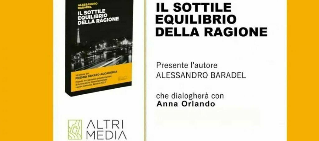 “Il sottile equilibrio della ragione” (Altrimedia Edizioni) di Alessandro Baradel: presentazione il 20 gennaio a Treviso