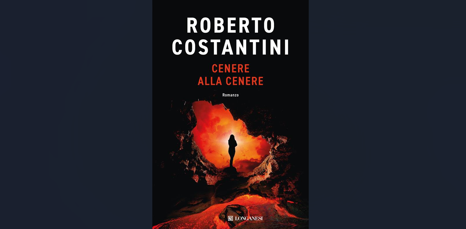 “Cenere alla cenere”: nel nuovo volume di Roberto Costantini la spia Ice diventa vulnerabile, intrappolata nel passato