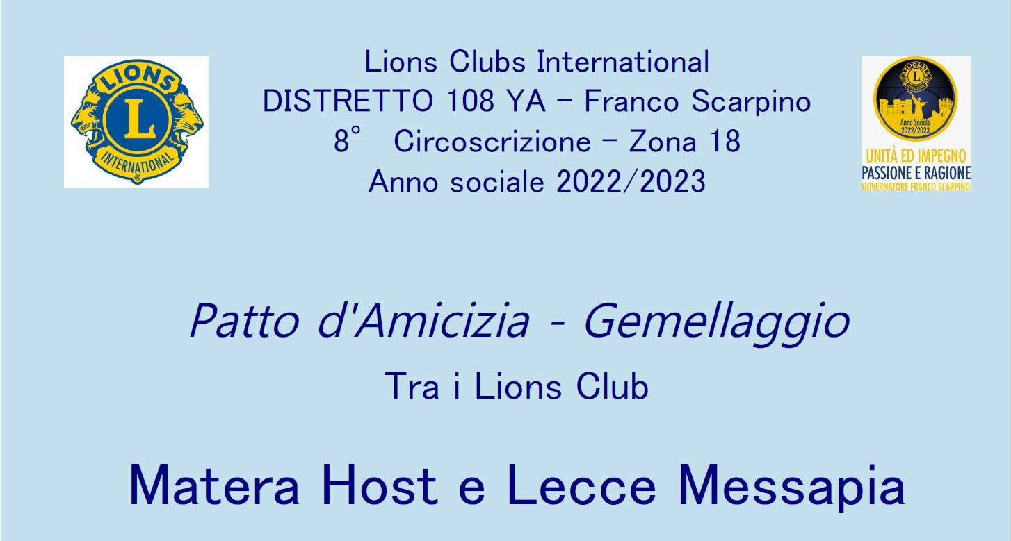 “Patto di amicizia con Gemellaggio tra Lions Club Matera Host e Lecce Messapia” il primo aprile