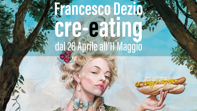 Altamura, il 28 mostra personale di Francesco Dezio “Cre-Eating” nella Galleria Art Immagine