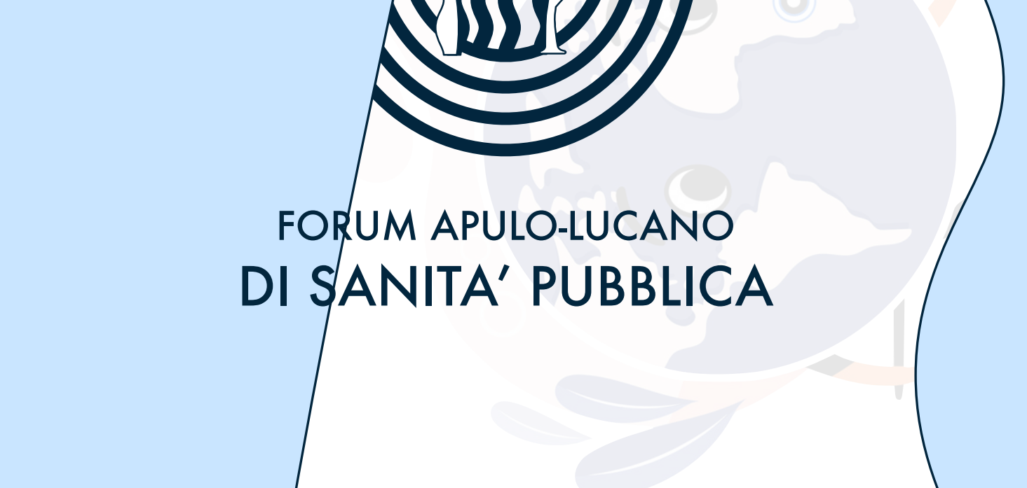 Forum Apulo-Lucano di Sanità Pubblica a Matera il 14 promosso e coordinato della Società Italiana di Igiene della Regione Basilicata