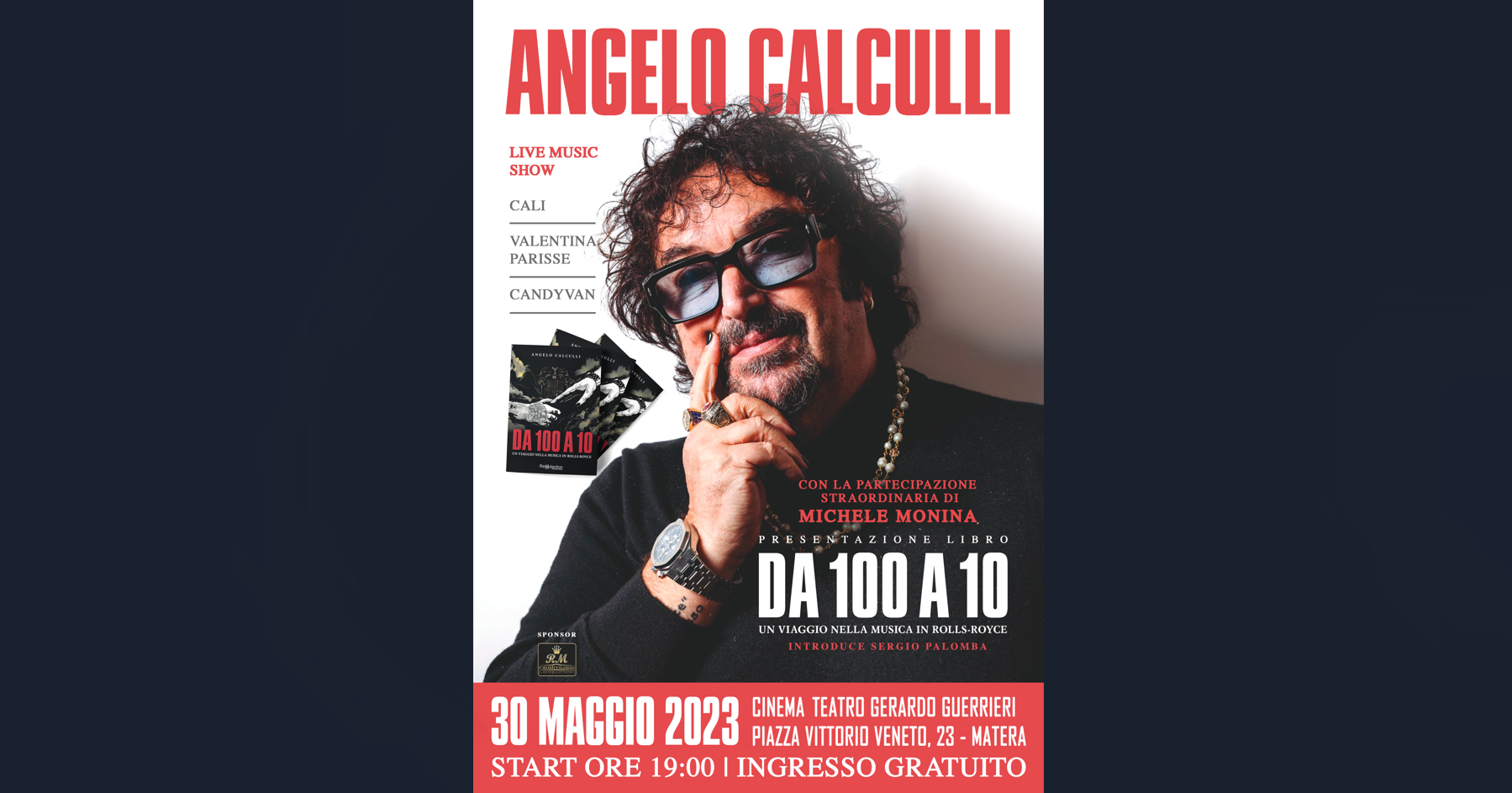 Angelo Calculli, artefice del successo di Achille Lauro, presenta  “Da 100 a 10. Un viaggio nella musica in Rolls-Royce” il 30 maggio a Matera