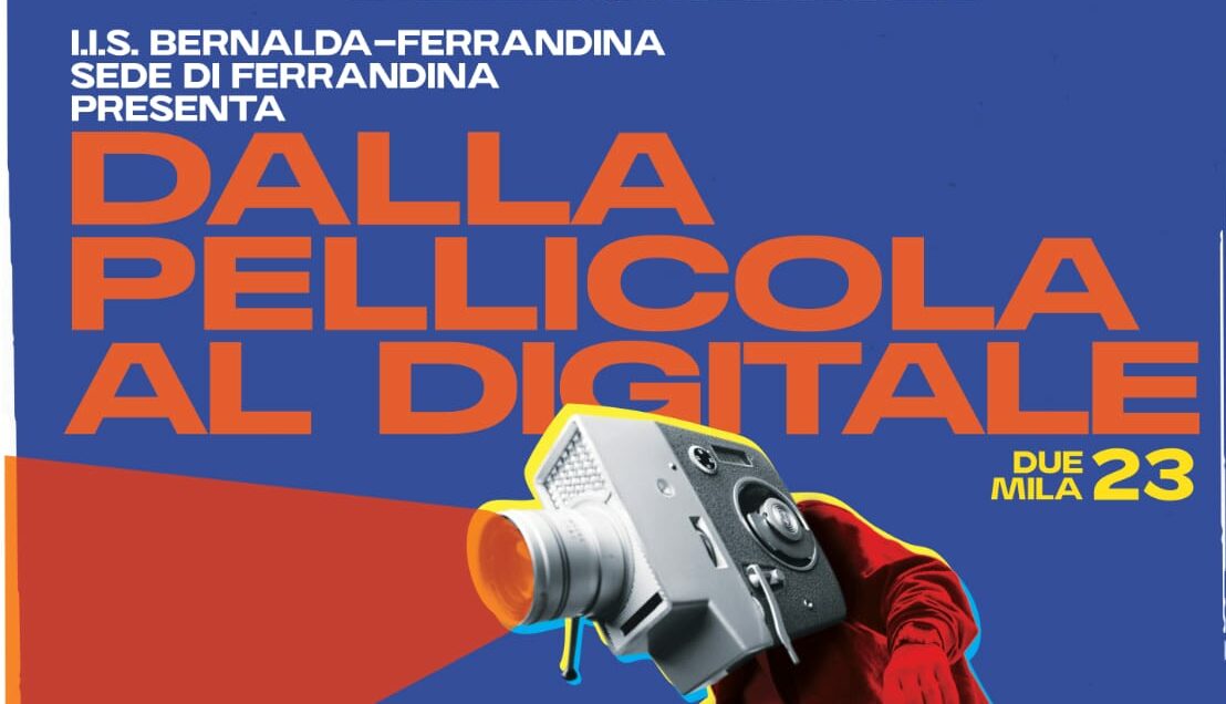 “Dalla Pellicola al digitale” arriva al cinema. Il 20 maggio a Ferrandina e il 25 a Matera la presentazione dei due cortometraggi dell’IIS Bernalda-Ferrandina