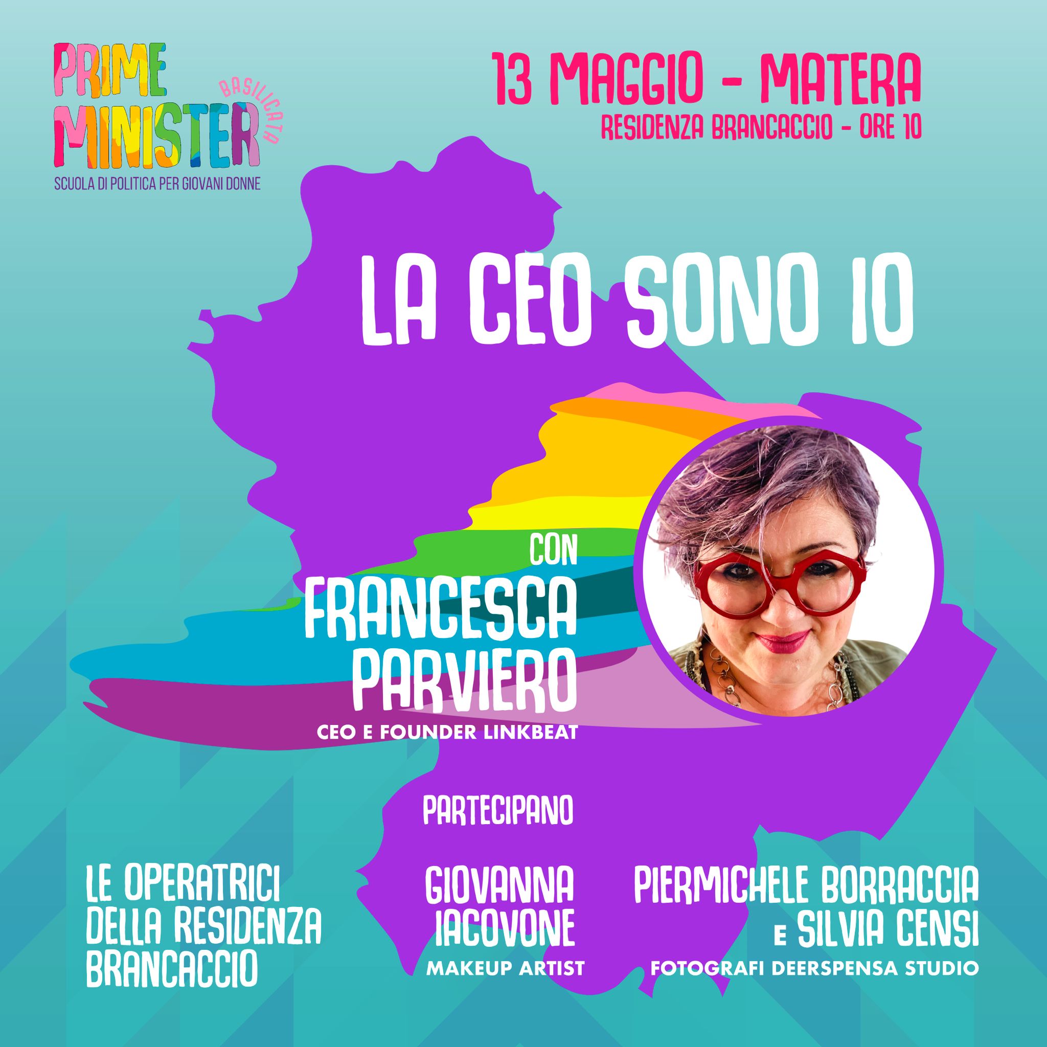 La Ceo sono io:  ultima tappa di Prime Minister Basilicata con Francesca Parviero e Graduation Day