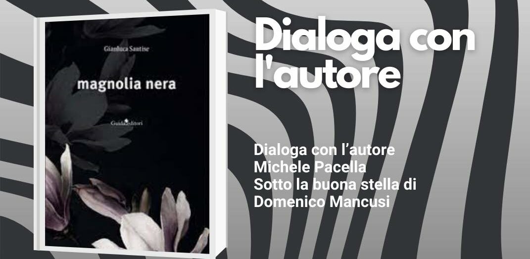 Il romanzo “Magnolia Nera” di Gianluca Santise alla Notte Bianca del Libro Festival di Potenza 