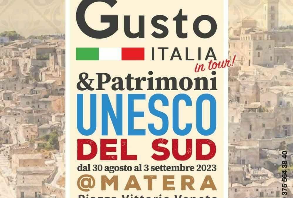 Matera, in piazza Vittorio Veneto dal 30 agosto al 3 settembre “Gusto Italia in tour & Patrimoni Unesco del Sud”