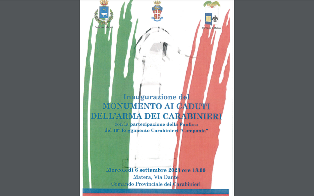 Matera, il 6 settembre inaugurazione del monumento ai Caduti dell’Arma dei Carabinieri