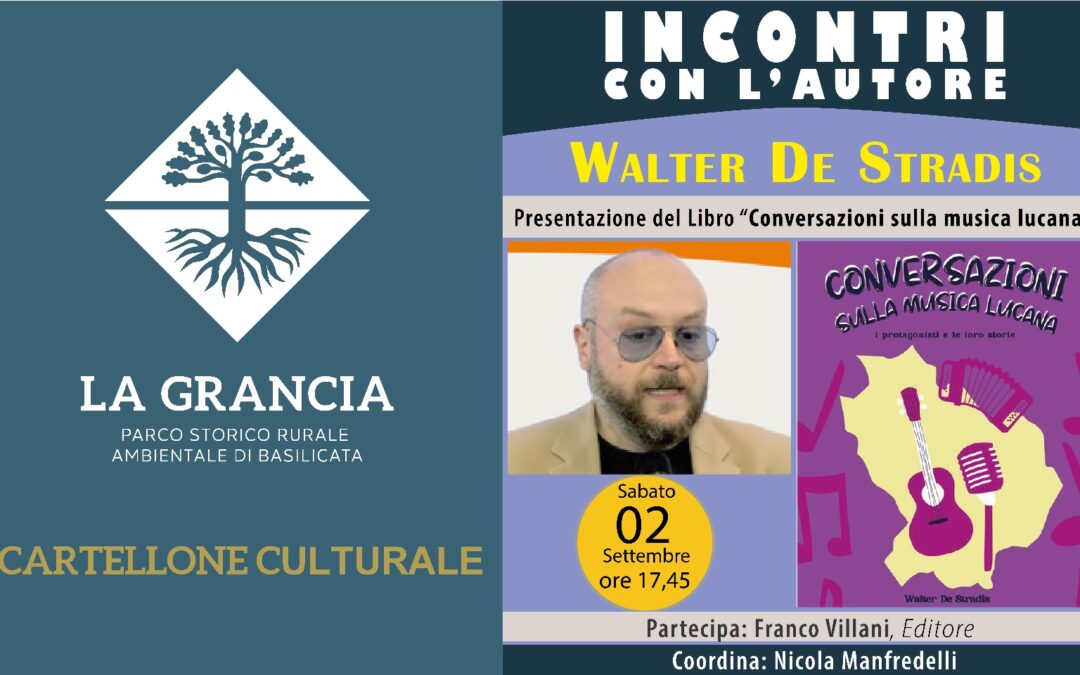 Domani al Parco della Grancia “Conversazioni sulla musica lucana”, il  nuovo libro del giornalista e scrittore potentino  Walter De Stradis