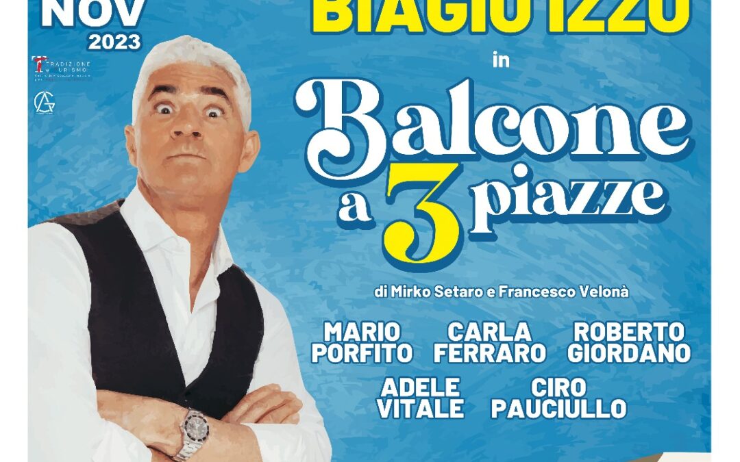 “Un balcone a tre piazze” per Biagio Izzo  al Teatro festival Ferrandina A Mimì. Il 30 novembre, al Cineteatro Bellocchio, in scena una commedia brillante