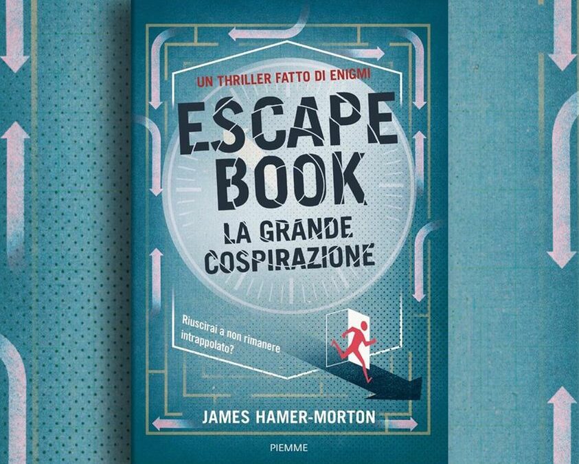 In Italia “Escape Book”, bestseller in Inghilterra: un volume “costruito” sulla falsariga delle Escape Room