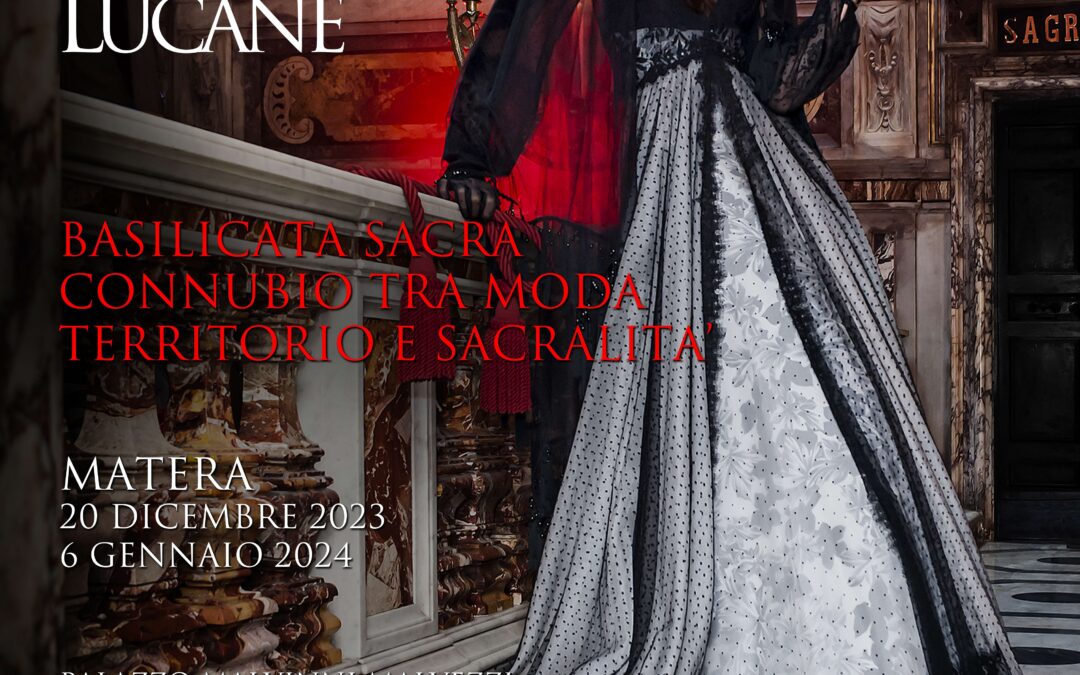 Mostra “Michele Miglionico: Madonne Lucane”. Basilicata Sacra, connubio tra Moda, Territorio e Sacralità dal 20 dicembre a Matera