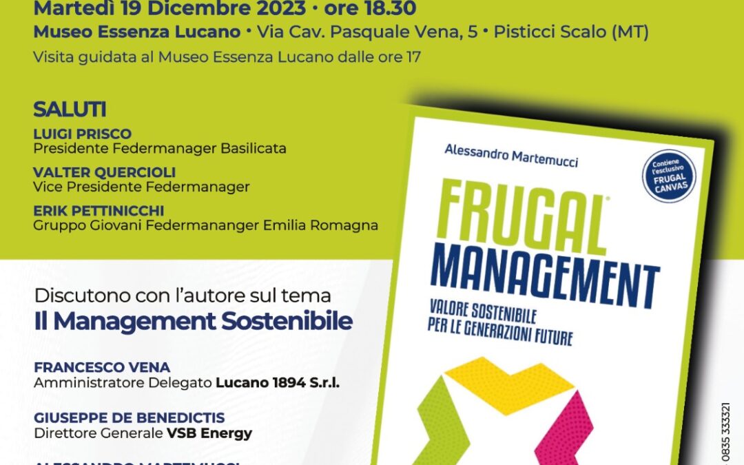 Convegno Federmanager Basilicata, il Management Sostenibile e la presentazione del libro “Frugal Management” di Alessandro Martemucci