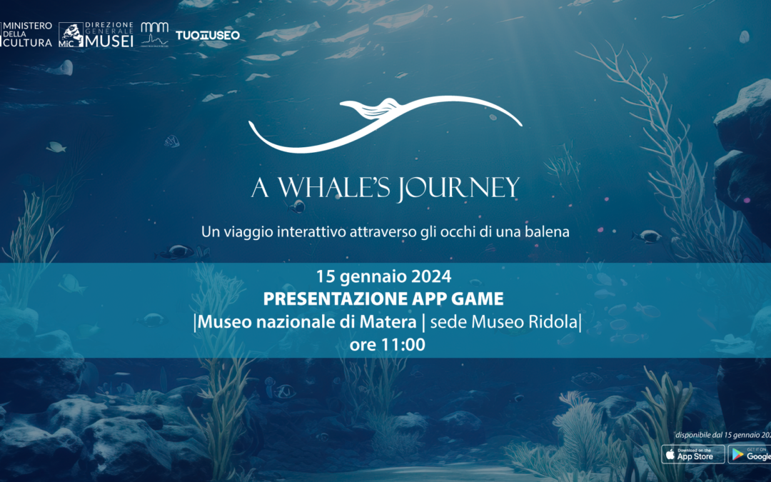 Si apre nel segno dell’avventura il nuovo anno del Museo nazionale di Matera: arriva l’app game  “A Whale’s Journey” dedicata alla Balena Giuliana. Appuntamento il 15