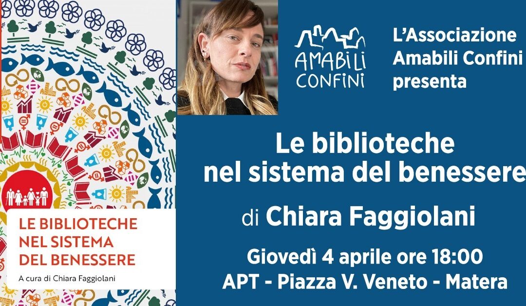 Matera, il 4 presentazione del libro “Le Biblioteche nel sistema del benessere” di Chiara Faggiolani