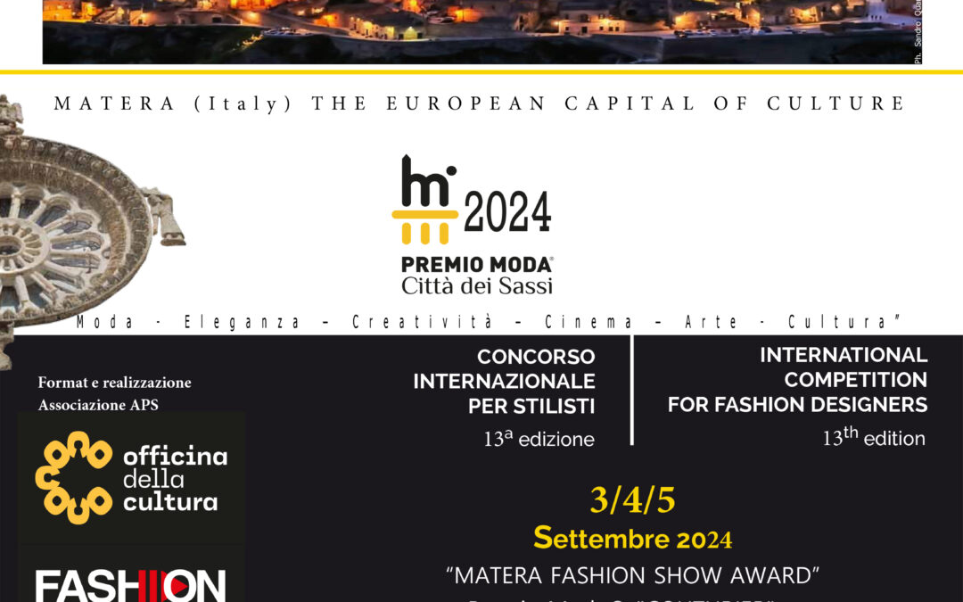 C’è tempo fino al 30 aprile per partecipare alla tredicesima edizione del Premio Moda® “Città dei Sassi” – concorso Internazionale per stilisti